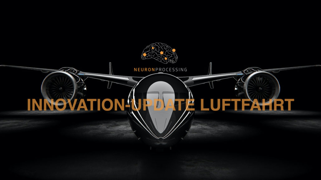 NEURONprocessing Innovation-Update Luftfahrt